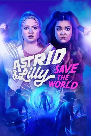 Постер сериала Астрид и Лилли спасают мир