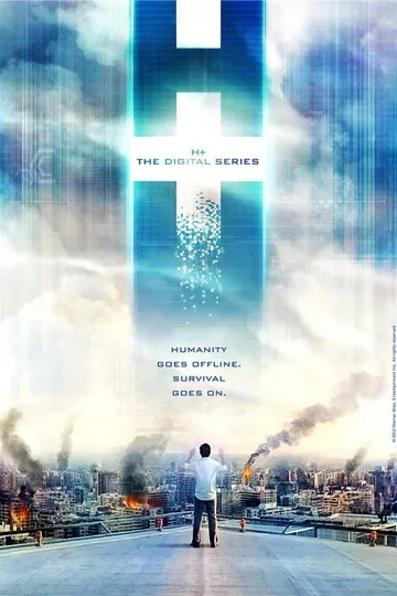 Постер сериала H+: Цифровой сериал